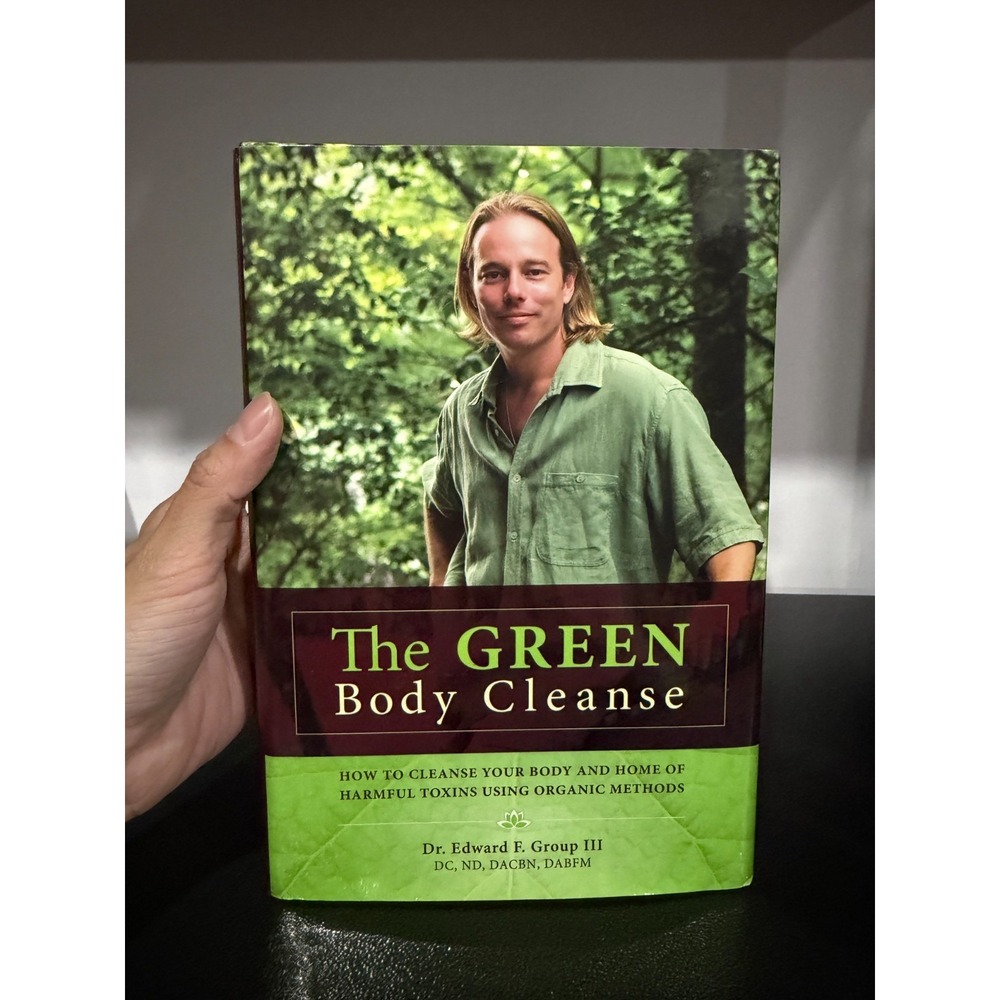 The Green Body Cleanse Dr Edward Group III Signed 1st Edition Hardcover 2009
